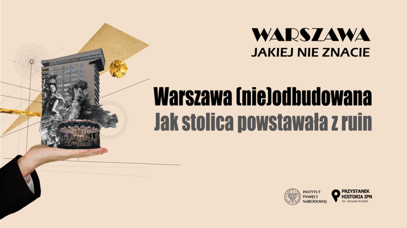 Spotkanie „Warszawa (nie)odbudowana” – 24 stycznia 2023, godz. 17.30
